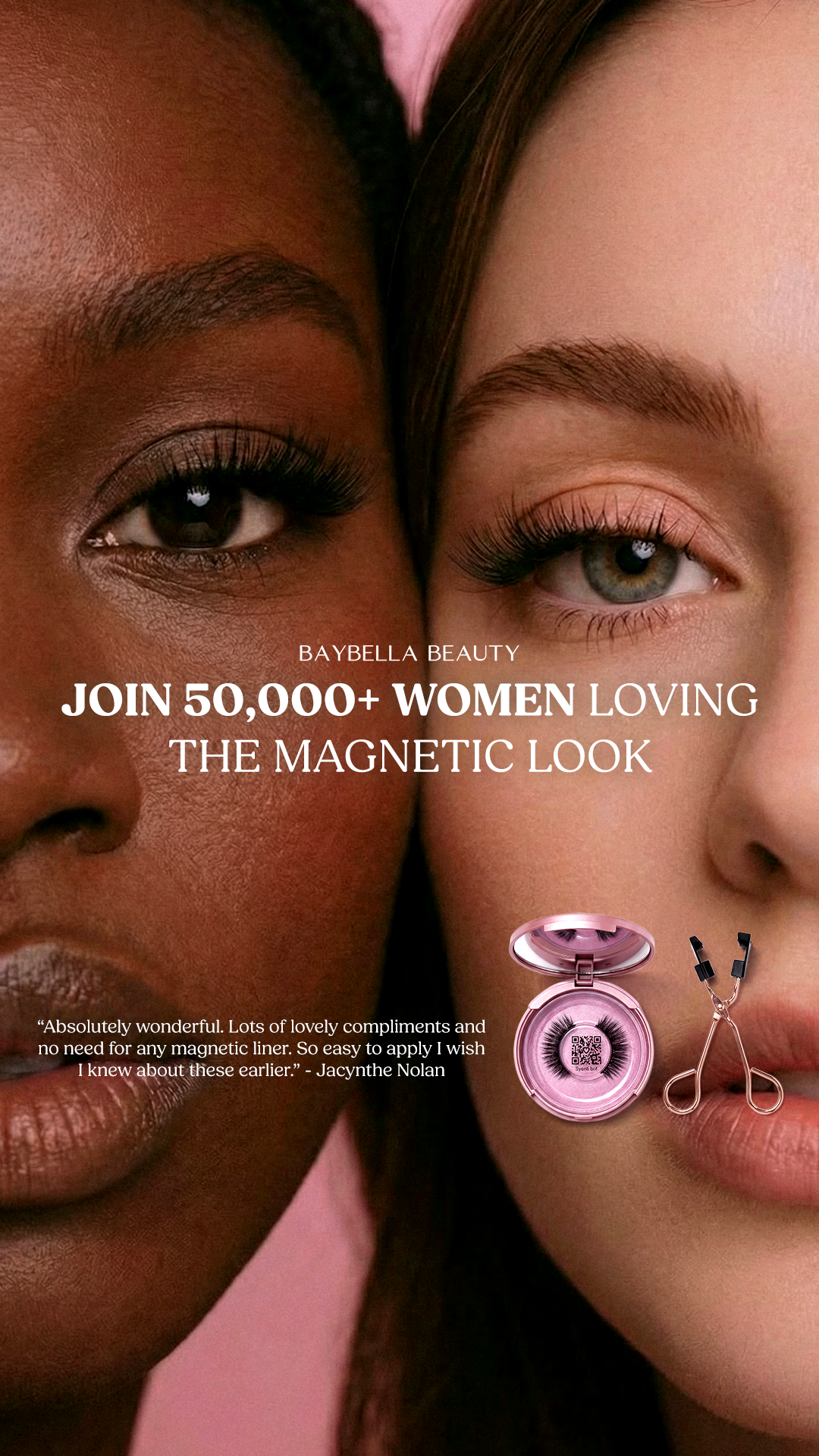 Baybella® — join 50,000+ women loving the magnetic look